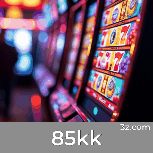 85kk: Plataforma de Jogo Confiável com Serviços Profissionais 85kk: Plataforma de Jogo Confiável com Serviços Profissionais