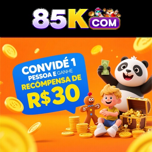 85K Indique amigos para receber um bônus